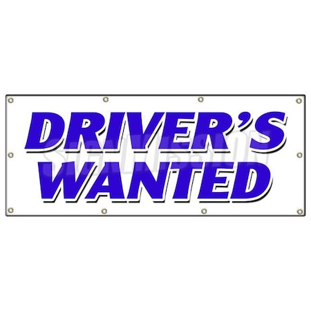 Signmission DRIVERS WANTED BANNER SIGN cdl taxi limousine bus truck delivery B-96 Drivers Wanted
